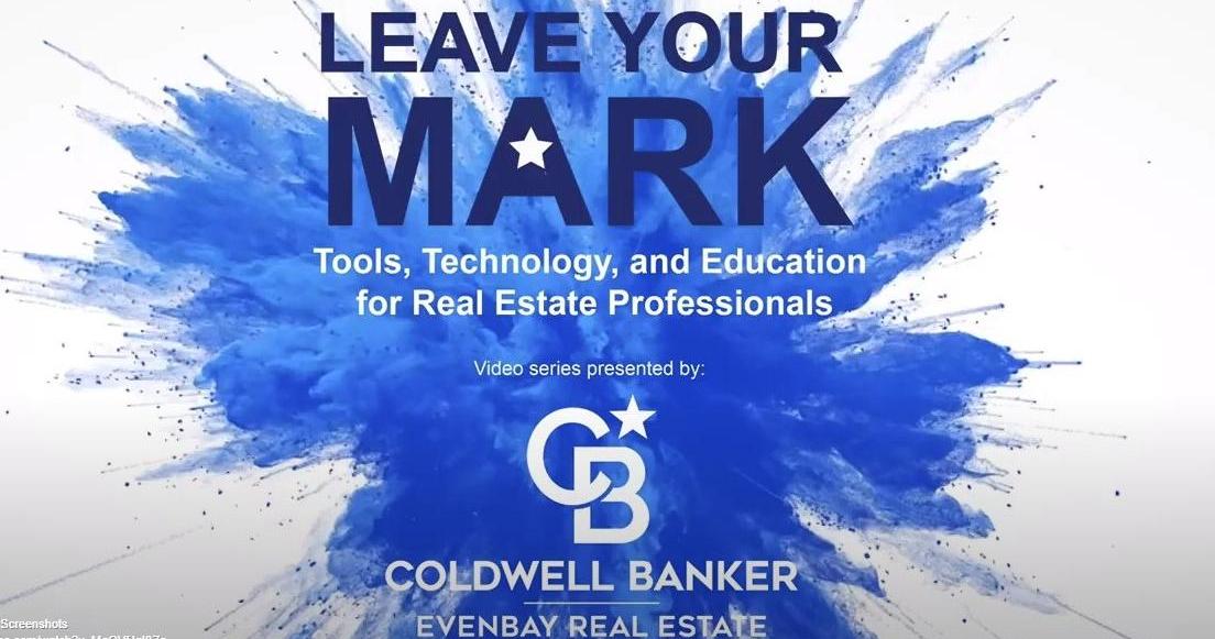 Leave Your Mark With Coldwell Banker EvenBay Real Estate